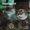 Обкладинка Victor PROG - Innerworld Victor PROG - Innerworld