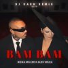 Misha Miller & Alex Velea - BAM BAM (Dj Dark Remix)