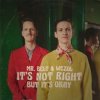 Обкладинка Mr. Belt & Wezol - It's Not Right (But It's Ok) Mr. Belt & Wezol - It's Not Right (But It's Ok)