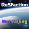 Cover ReSfaction - Not Falling ReSfaction - Not Falling