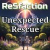 Cover ReSfaction - Unexpected Rescue ReSfaction - Unexpected Rescue