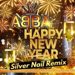 Обкладинка ABBA - Happy New Year 2025 (Silver Nail Remix)