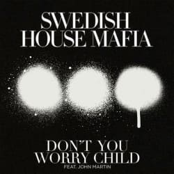 Обкладинка Swedish House Mafia - Don't You Worry Child