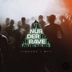 Обкладинка Tiscore & MYT - Nur Der Rave