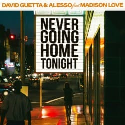 Обкладинка David Guetta & Alesso & Madison Love - Never Going Home Tonight