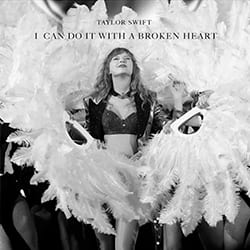 Обкладинка Taylor Swift - I Can Do It With A Broken Heart
