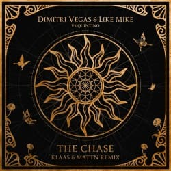 Обкладинка Dimitri Vegas & Like Mike feat. Quintino - The Chase (Klaas & MATTN Remix)