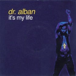 Обкладинка Dr. Alban - It's My Life