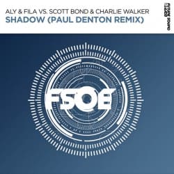 Обкладинка Aly & Fila feat. Scott Bond & Charlie Walker - Shadow (Paul Denton Remix)