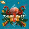 Обкладинка Liu - Think Fast Liu - Think Fast