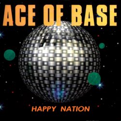 Обкладинка Ace Of Base - Happy Nation