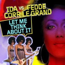 Обкладинка Ida Corr & Fedde Le Grand - Let Me Think About It