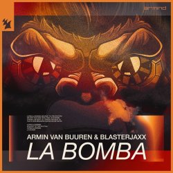Обкладинка Armin Van Buuren feat. Blasterjaxx - La Bomba