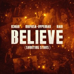 Обкладинка R3HAB & Mufasa & Hypeman & RANI - Believe (Shooting Stars)