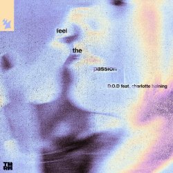 Обкладинка D.O.D - Feel The Passion (feat. Charlotte Haining)