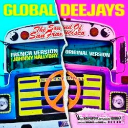 Обкладинка Global Deejays - The Sound Of San Francisco (Ayur Tsyrenov DFM Remix)