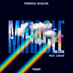 Обкладинка Ownboss & Luisah & DEADLINE - Miracle