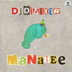 Обкладинка DJ DimixeR - Manatee
