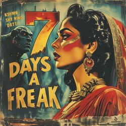 Обкладинка KSHMR & SHY NIKO, DATTI - 7 Days a Freak