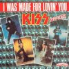 Обкладинка KISS - I Was Made For Lovin' You KISS - I Was Made For Lovin' You