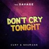 Cover Savage - Don't Cry Tonight Savage - Don't Cry Tonight