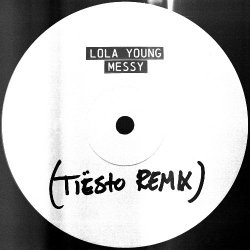 Обкладинка Lola Young - Messy (Tiesto Remix)