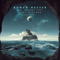 Cover Roman Messer - Lost & Found (Flare Remix)