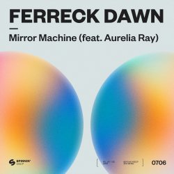 Обкладинка Ferreck Dawn - Mirror Machine (feat. Aurelia Ray)
