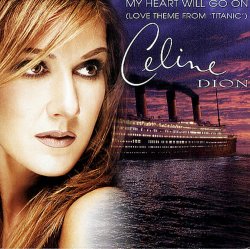 Обкладинка Celine Dion - My Heart Will Go On (Titanic)