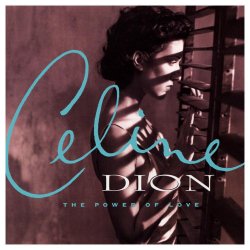 Обкладинка Celine Dion - The Power Of Love