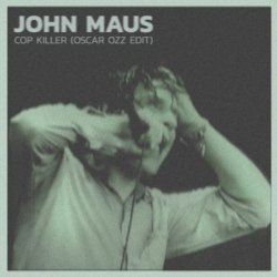 Обкладинка John Maus - Cop Killer