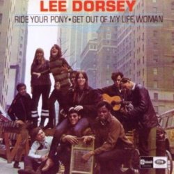 Обкладинка Lee Dorsey - Ride Your Pony