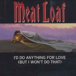 Обкладинка Meat Loaf - I'd Do Anything For Love