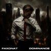 Обкладинка Faxonat - Dominance Faxonat - Dominance