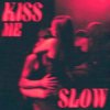 Обкладинка VANES - Kiss Me Slow VANES - Kiss Me Slow