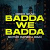 Brother Culture & Eesah & Derrick Sound - Badda We Badda