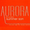 Обкладинка Aurora & Lizzy Pattinson - Summer Son (Radio edit) Aurora & Lizzy Pattinson - Summer Son (Radio edit)