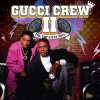 Cover Gucci Crew II - Booty Shake Gucci Crew II - Booty Shake