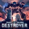 Обкладинка Teddy Killerz - Destroyer Teddy Killerz - Destroyer