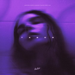 Обкладинка Madism & Good Humans & Sadie Rose Van - Taboo