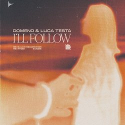 Обкладинка Domeno & Luca Testa - I'll Follow