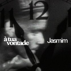 Обкладинка Jasmim - A Tua Vontade