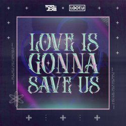 Обкладинка GonSu - Love Is Gonna Save Us
