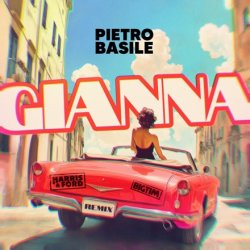 Обкладинка Pietro Basile - Gianna (Harris & Ford & BIG TIM Remix)