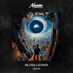 Обкладинка KILLTEQ & D.HASH - Save Me