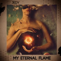 Обкладинка DJ Jedy - My Eternal Flame