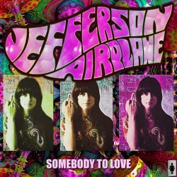 Обкладинка Jefferson Airplane - Somebody To Love