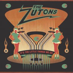 Обкладинка The Zutons - It's The Little Things We Do