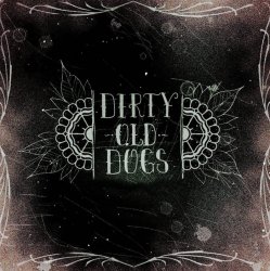 Обкладинка Dirty Old Dogs - Like A Dog
