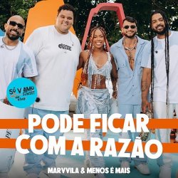 Обкладинка Marvvila & Grupo Menos E Mais - Pode Ficar Com a Razao (Ao Vivo)